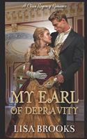 My Earl of Depravity