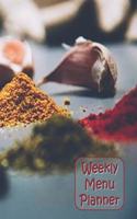 Weekly Menu Planner: Menu Planner (52 Week): Track And Plan Your Meals Weekly / Food Planner / Diary / Log / Shopping List / Journal: Meal Prep And Planning Grocery ... 