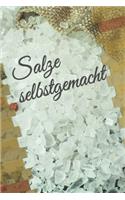 Salze selbstgemacht