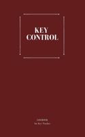 Key Tracker Log Sheet: Key Checkout System, Key Log Sign In and Out Sheet, Lock Inventory Register, Key Register Logbook Format, Record Key Numbers.: For Businesses, Perso