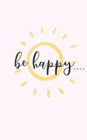 Be Happy