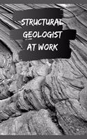 Structural Geologist At Work: A Journal For Geo Students