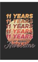 11 Years Of Being Awesome: Dotted Bullet Grid Notebook / Journal (6 X 9 -120 Pages) - Birthday Gift Idea for Boys And Girls