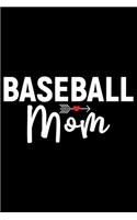 Baseball Mom: Mother's Day Mom Journal Notebook Gifts, Funny Mom Mother Notebook Journal Diary, Gifts for Mom from Daughter & Son, Birthday Gifts for Mom