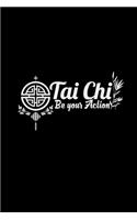 Tai Chi be your action: 6x9 TAI CHI - blank with numbers paper - notebook - notes