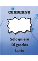 cuaderno solo quiero decir muchas gracias