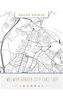 Welwyn Garden City (Uk) Trip Journal: Lined Travel Journal/Diary/Notebook with Welwyn Garden City (Uk) Map Cover Art