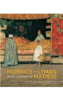 Morrice and Lyman in the Company of Matisse