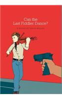 Can the Last Fiddler Dance?