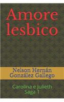 Amore Lesbico: Carolina E Julieth Saga 1