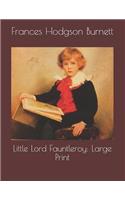 Little Lord Fauntleroy: Large Print