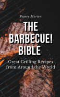 The Barbecue! Bible