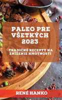 Paleo pre vsetkých 2023