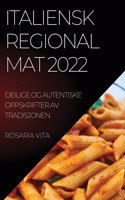 Italiensk Regional Mat 2022