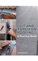 Felt and Torch on Roofing