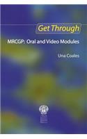 Get Through Mrcgp: Oral and Video Modules