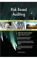 Risk Based Auditing A Complete Guide - 2020 Edition