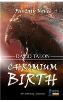 Chromium Birth