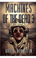 Machines Of The Dead 3: (English)