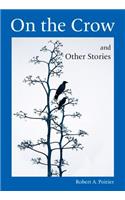 On the Crow and Other Stories