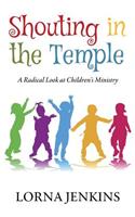 Shouting in the Temple