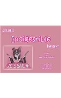 Jessie's Indigestible Incident