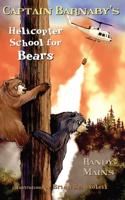 Captain Barnaby's Helicopter School For Bears