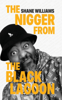 Nigger from The Black Lagoon