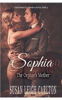 Sophia: The Orphan's Mother