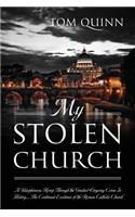 My Stolen Church
