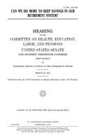 Can we do more to keep savings in our retirement system?