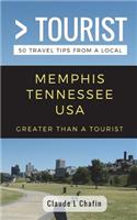 Greater Than a Tourist- Memphis Tennessee USA