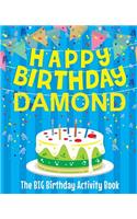 Happy Birthday Damond - The Big Birthday Activity Book