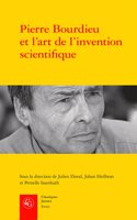 Pierre Bourdieu Et l'Art de l'Invention Scientifique