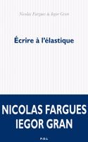 Ecrire a l'elastique