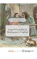 Staged Normality in Shakespeare's England