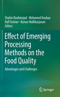 Effect of Emerging Processing Methods on the Food Quality