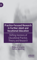 Practice-Focused Research in Further Adult and Vocational Education