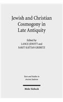 Jewish and Christian Cosmogony in Late Antiquity
