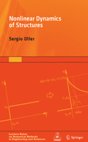 Nonlinear Dynamics of Structures: (Lecture Notes on Numerical Methods in Engineering and Sciences)