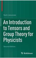 Introduction to Tensors and Group Theory for Physicists