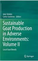Sustainable Goat Production in Adverse Environments: Volume II