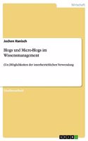 Blogs und Micro-Blogs im Wissensmanagement