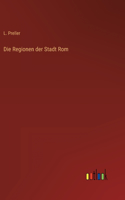 Die Regionen der Stadt Rom