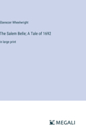 Salem Belle; A Tale of 1692