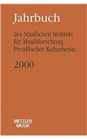 Jahrbuch Des Staatlichen Instituts Für Musikforschung (Sim) Preußischer Kulturbesitz