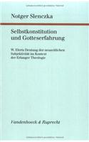 Selbstkonstitution Und Gotteserfahrung