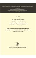 Widerstands- Und Ultraschallschweißen ALS Verfahren Zum Verbinden Kleinster Bauelemente in Der Elektrotechnik