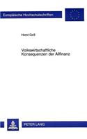 Volkswirtschaftliche Konsequenzen der Allfinanz: Unter Besonderer Beruecksichtigung Des Bank-, Bauspar- Und Versicherungswesens