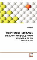 Sorption of Inorganic Mercury on Soils from Ankobra Basin